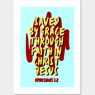 Saved By Grace Through Faith | Christian Saying Posters and Art